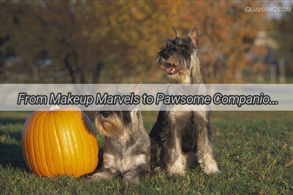 From Makeup Marvels to Pawsome Companions Unveiling the Beauty Bloggers Canine Confidant